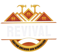 Revival Custom Building and Remodeling